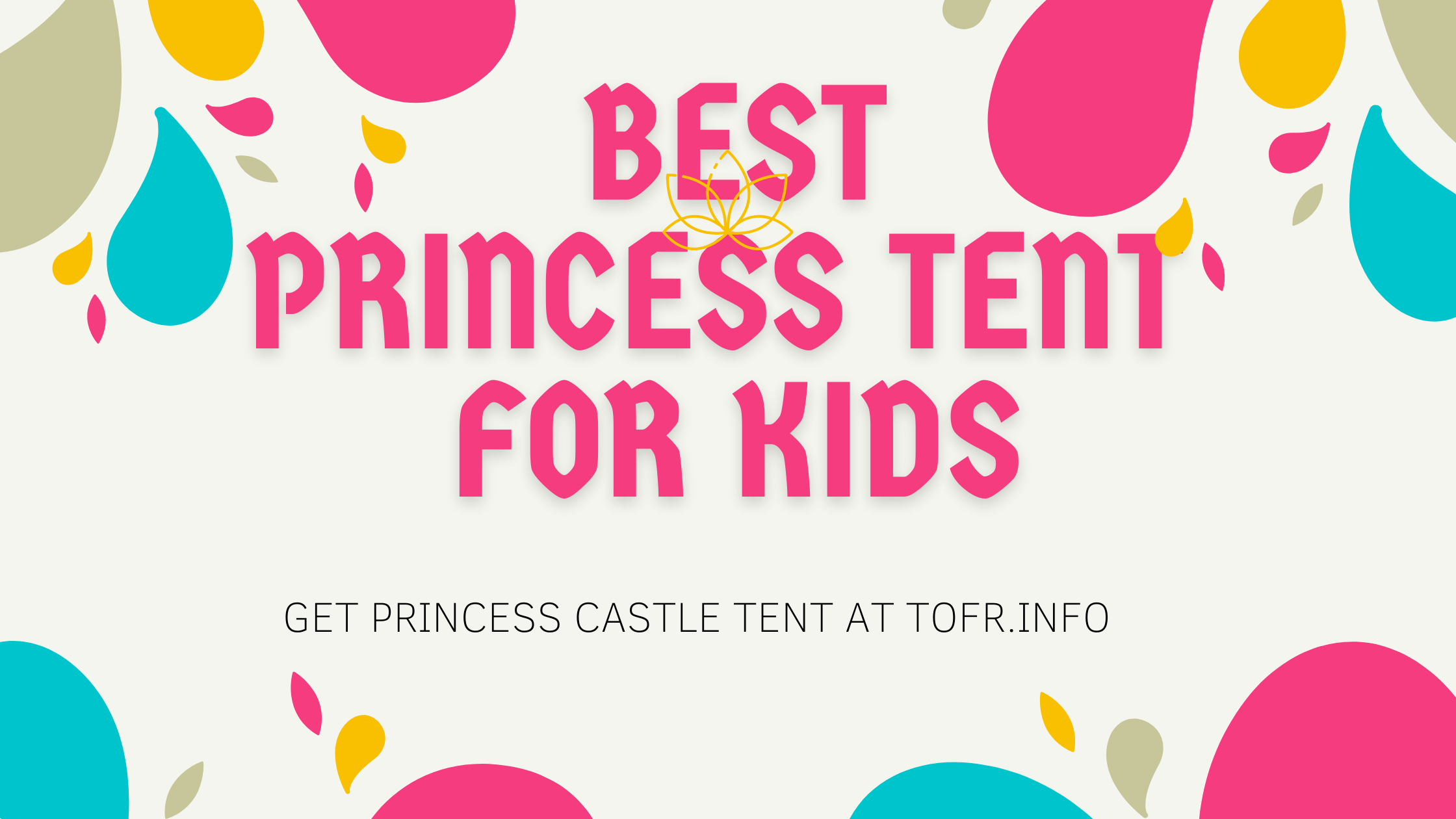 Best Princess Castle Tents
