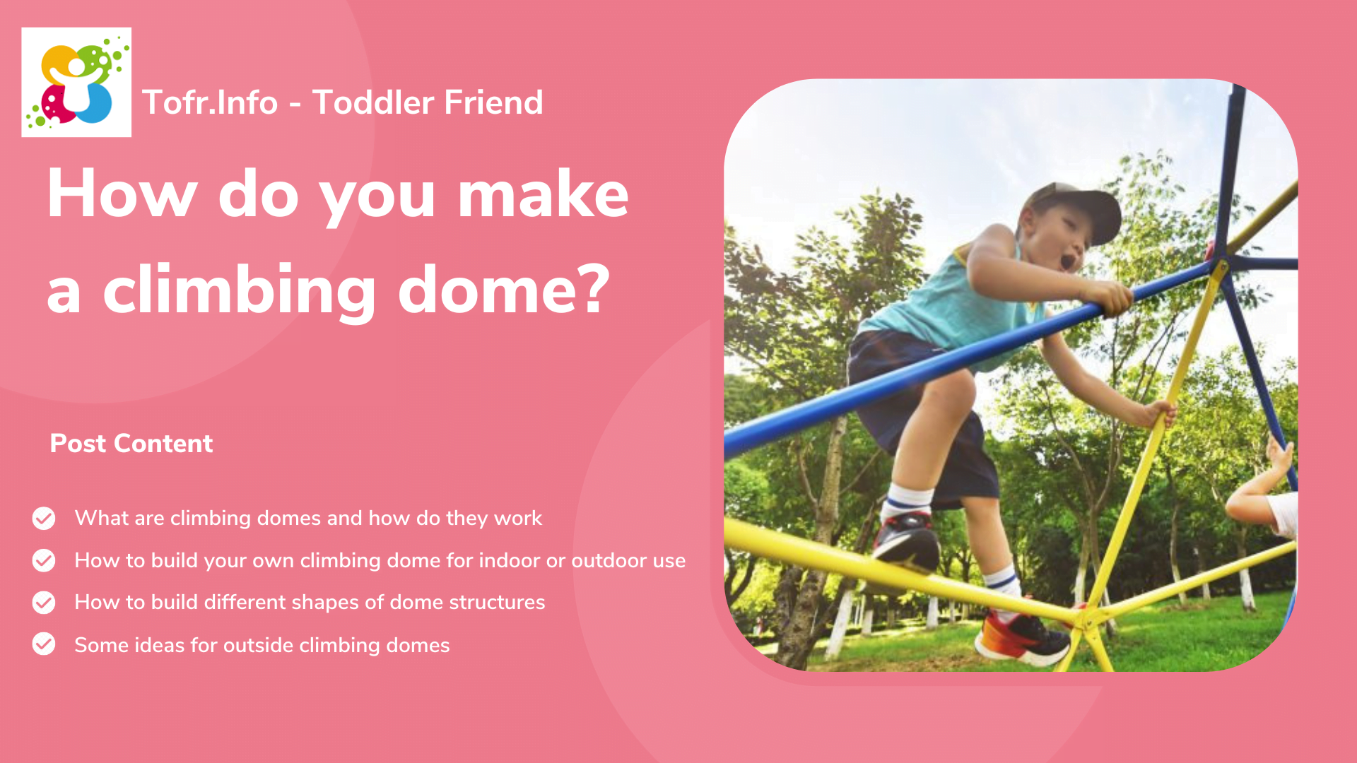 How do you make a climbing dome
