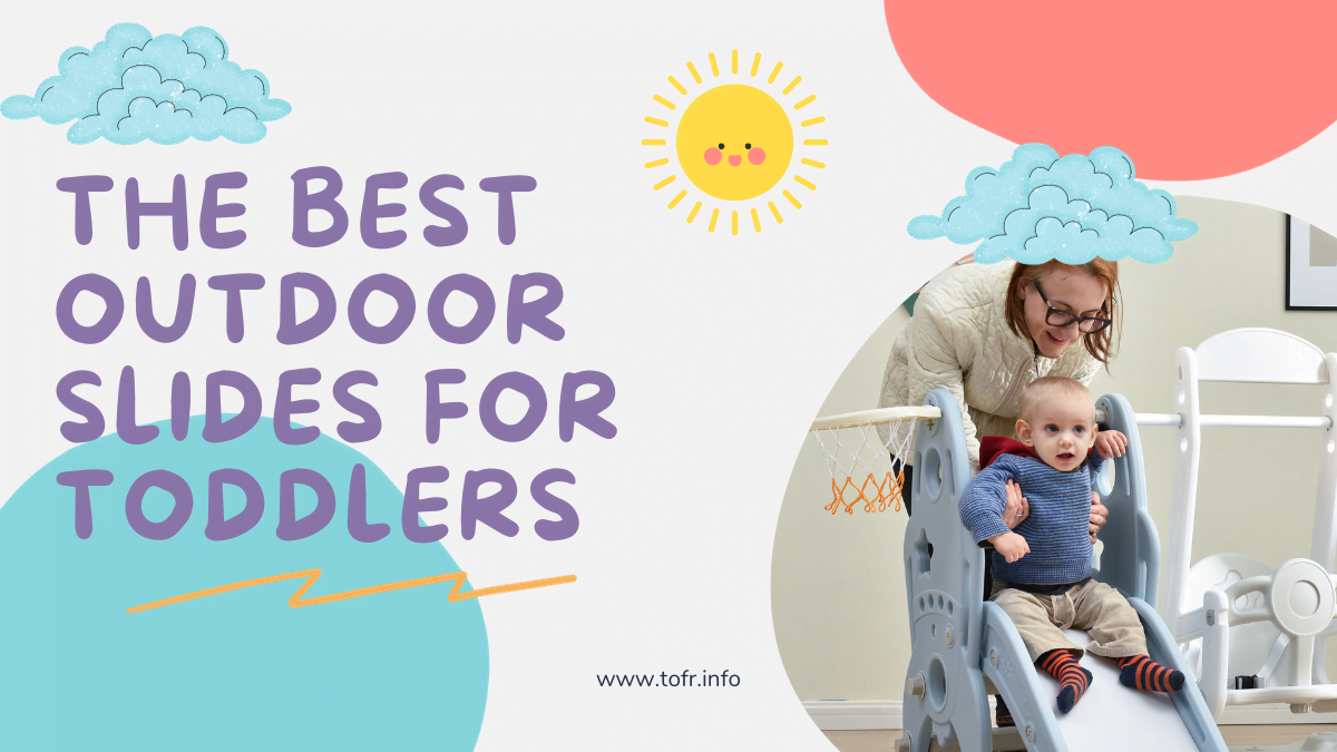The Best Outdoor Slides for Toddlers - A Comprehensive Guide